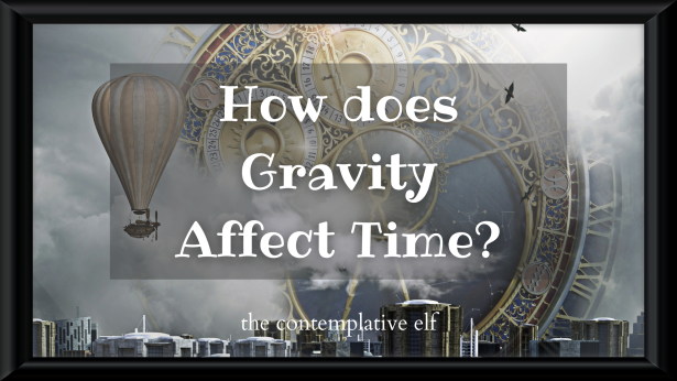 How Does Gravity Affect Time?